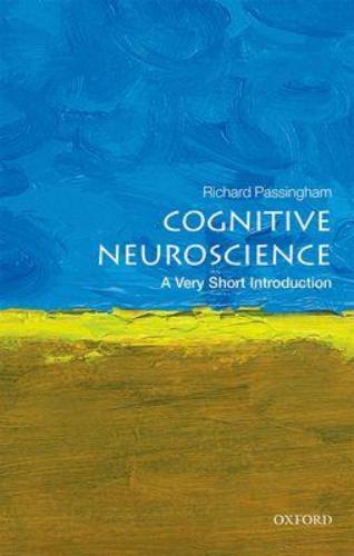 9780198786221 Cognitive Neuroscience: A Very Short Introduction