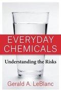 9780231205979 Everyday Chemicals: Understanding The Risks