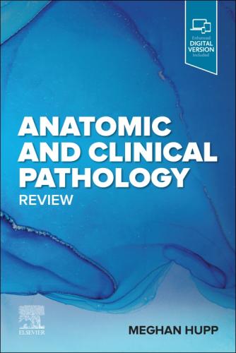 9780323871136 Anatomic & Clinical Pathology Review
