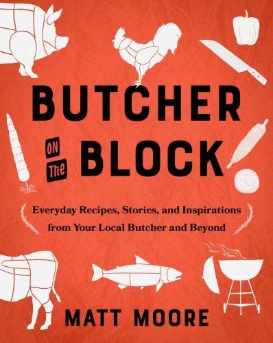 9780358670308 Butcher On The Block: Everyday Recipes, Stories...