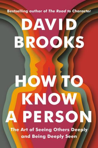 9780593230060 How To Know A Person: The Art Of Seeing Others Deeply &...