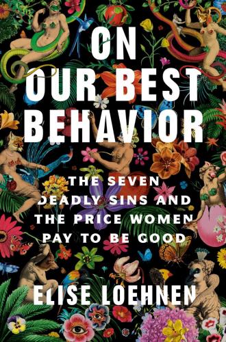9780593243039 On Our Best Behavior: The Seven Deadly Sins & The Price...