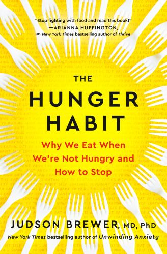 9780593543252 Hunger Habit: Why We Eat When We're Not Hungry & How To Stop