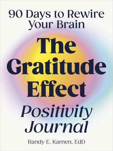 9780593690062 Gratitude Effect Positivity Journal: 90 Days To Rewire...