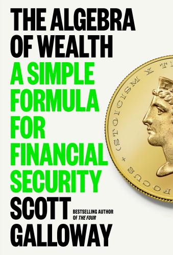9780593714027 Algebra Of Wealth: A Simple Formula For Financial Security