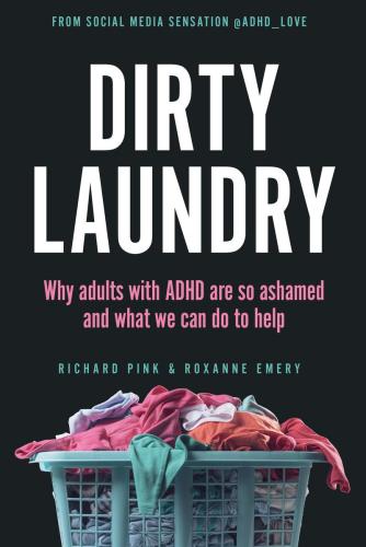 9780593835531 Dirty Laundry: Why Adults With Adhd Are So Ashamed & What...