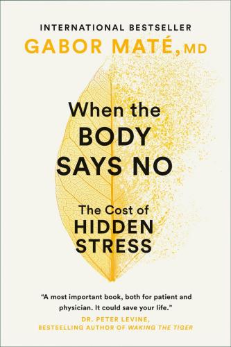9780676973129 When The Body Says No: The Cost Of Hidden Stress