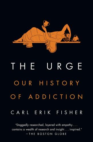 9780735237025 Urge: Our History Of Addiction