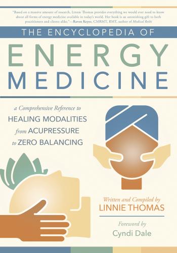 9780738774220 Encyclopedia Of Energy Medicine: A Comprehensive...