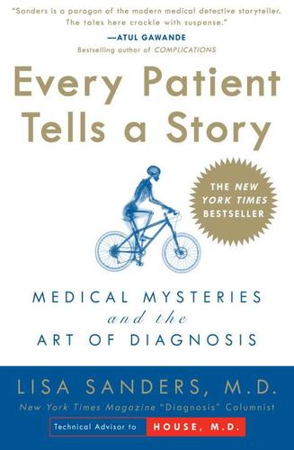 9780767922470 Every Patient Tells A Story: Medical Mysteries & The Art...