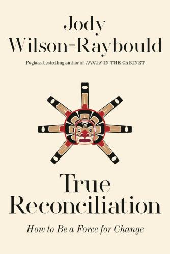 9780771004384 True Reconciliation: How To Be A Force For Change