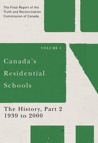 9780773546523 Canada's Residential Schools: The History, Part 2... Vol 1