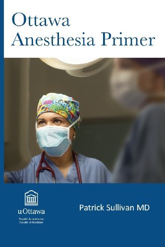 9780991800902 Ottawa Anesthesia Primer