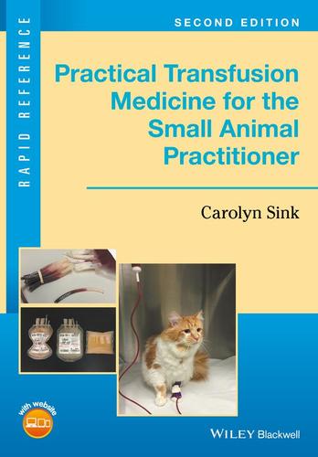 9781119187660 Practical Transfusion Medicine For The Small Animal...