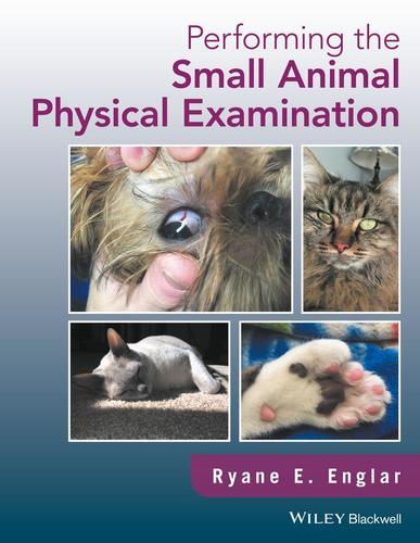 9781119295303 Performing The Small Animal Physical Examination