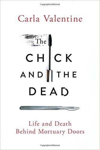 9781250120687 Chick & The Dead: Life & Death Behind Mortuary Doors