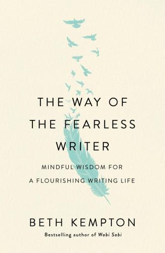 9781250892133 Way Of The Fearless Writer: Mindful Wisdom For A ...