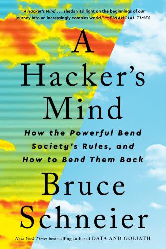 9781324074533 Hacker's Mind: How The Powerful Bend Society's Rules...