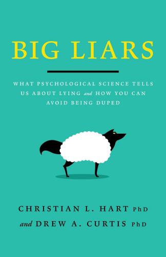 9781433837517 Big Liars: What Psychological Science Tells Us About...