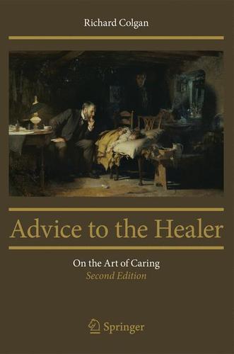 9781461451693 Advice To The Healer: On The Art Of Caring