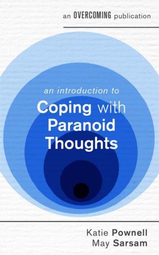 9781472147202 Introduction To Coping With Paranoid Thoughts