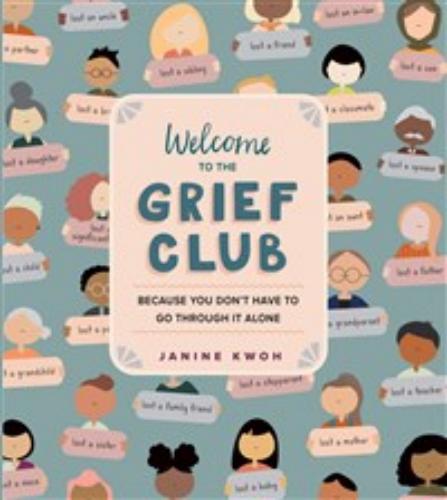 9781523511716 Welcome To The Grief Club: Because You Don't Have To Go...
