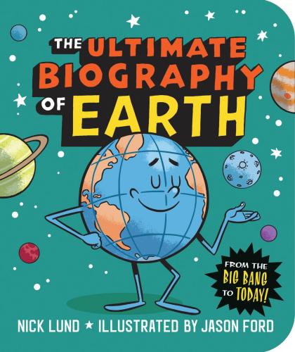 9781523513598 Ultimate Biography Of Earth: From The Big Bang To Today