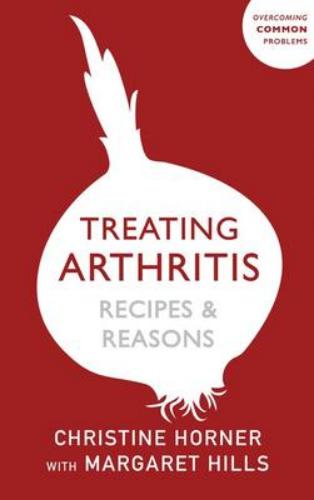9781529394795 Treating Arthritis Diet Book: Recipes & Reasons: Over...