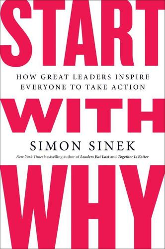 9781591846444 Start With Why: How Great Leaders Inspire Everyone To...