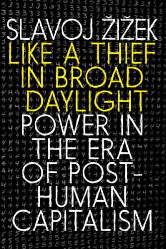 9781609809751 Like A Thief In Broad Daylight: Power In The Era Of...
