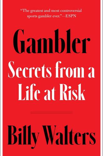 9781668032855 Gambler: Secrets From A Life At Risk