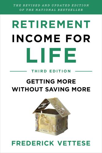 9781770417175 Retirement Income For Life: Getting More Without Saving More