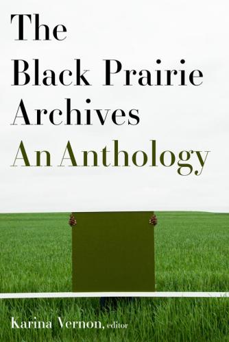 9781771123747 Black Prairie Archives: An Anthology