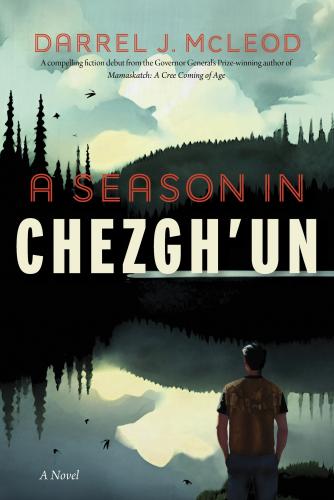 9781771623629 Season In Chezgh'un: A Novel