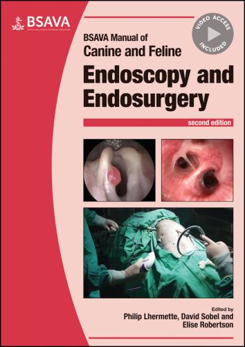 9781910443606 Bsava Manual Of Canine & Feline Endoscopy & Endosurgery