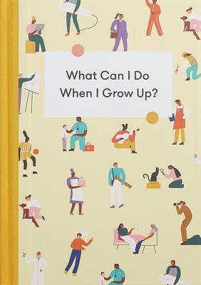 9781912891207 What Can I Do When I Grow Up?: A Young Person's Guide To...