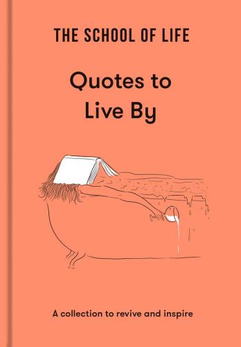 9781915087041 School Of Life: Quotes To Live By