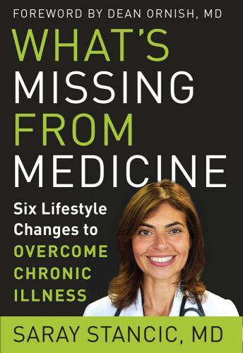 9781950253067 What's Missing From Medicine: Six Lifestyle Changes To...