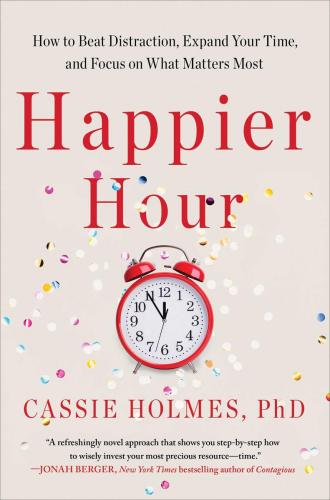 9781982148812 Happier Hour: How To Beat Distraction, Expand Your Time...