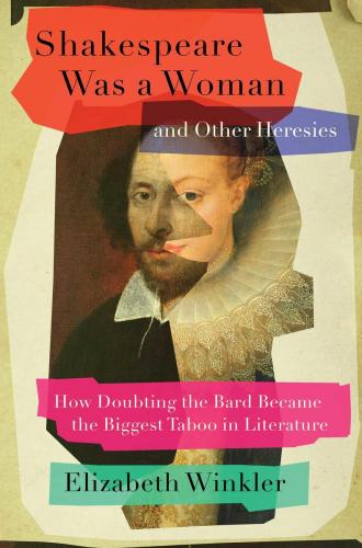9781982171261 Shakespeare Was A Woman & Other Heresies: How...