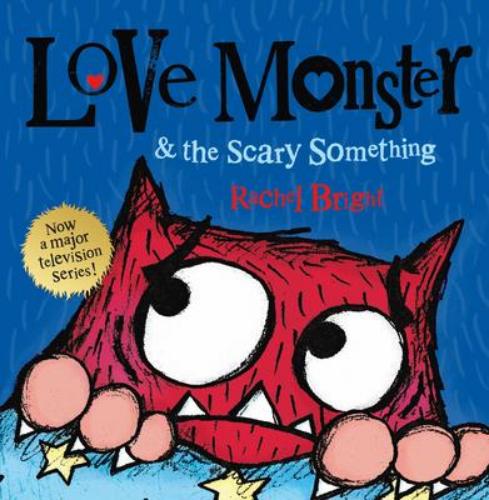 9780007540327 Love Monster & The Scary Something