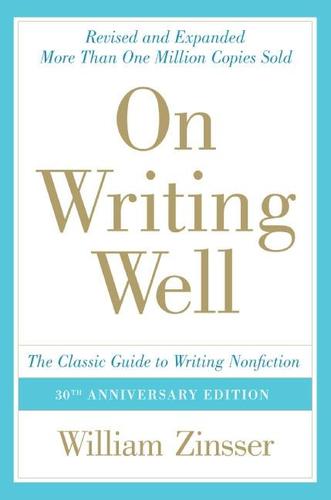 9780060891541 On Writing Well: The Classic Guide To Writing Nonfiction