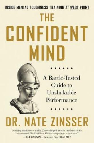 9780063014831 Confident Mind: A Battle-Tested Guide To Unshakeable...
