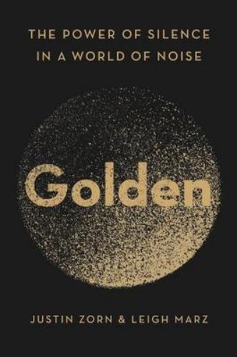 9780063027602 Golden: The Power Of Silence In A World Of Noise