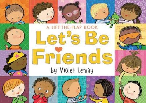 9780063045972 Let's Be Friends: A Lift-The-Flap Book