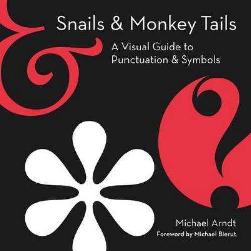 9780063061248 Snails & Monkey Tails: A Visual Guide To Punctuation