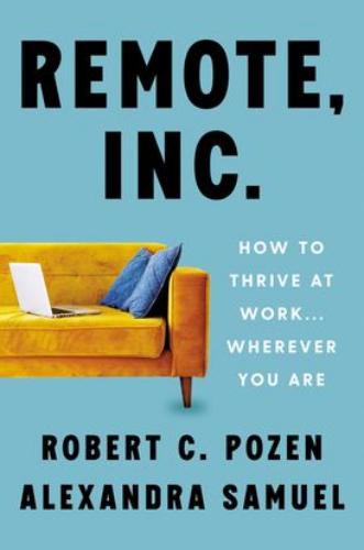 9780063079373 Remote, Inc.: How To Thrive At Work...Wherever You Are
