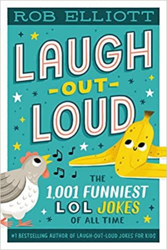 9780063080621 Laugh-Out-Loud: The 1,001 Funniest Lol Jokes Of All Time