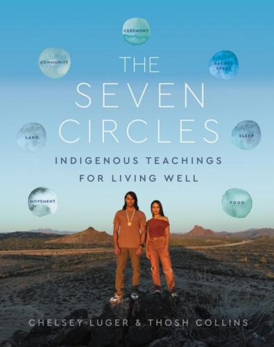 9780063119208 Seven Circles: Indigenous Teachings For Living Well