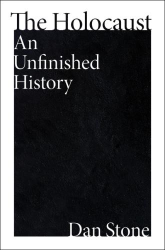9780063349032 Holocaust: An Unfinished History